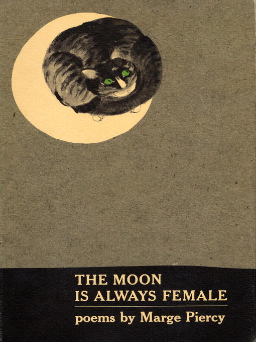 Title details for Moon Is Always Female by Marge Piercy - Wait list